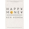 Happy Money: The Zen path to a happier and more