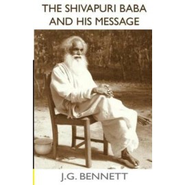The Shivapuri Baba And His Message: Four Lectures On A Great Indian Sage