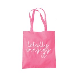 Totally Winging It - Tote Shopping Bag - Funny Slogan Life One size pink