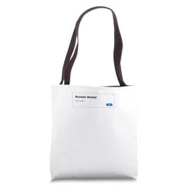 Access denied Tote Bag