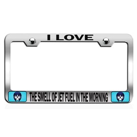 Makoroni - I Love The Smell of Jet Fuel in The Morning Geek Ch Steel Auto SUV License Plate Frame Tag Holder