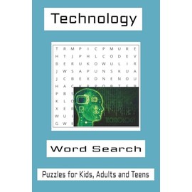 Technology Word Search Puzzle: Word Searches with Easy to Read Print about Birds, Technology and More | 6x9 Inches, 110 pages | 50+ puzzles......Gift for Vacations, Holidays and Free Times