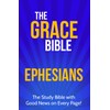 The Grace Bible: Ephesians