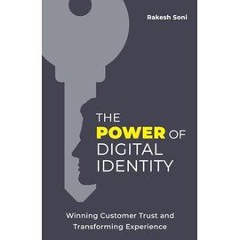 The Power of Digital Identity: Winning Customer Trust and Transforming Experience