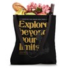 Explore Beyond Your Limits Outdoor Adventure Tote Bag