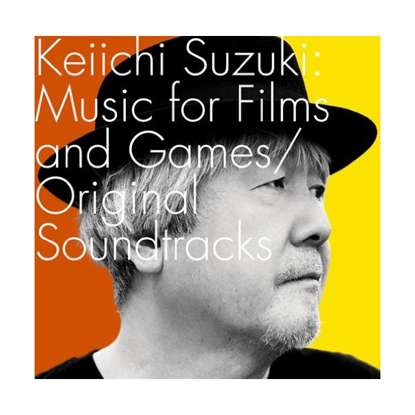 Keiichi Suzuki:Music for Films and Games/Original Soundtracks