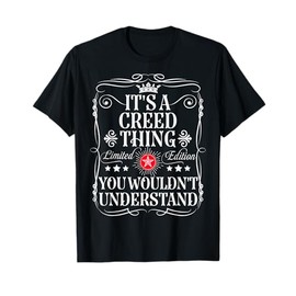 Creed Name Its A Creed Thing You Wouldn't Understand T-Shirt