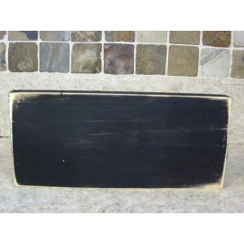 Handmade Simplify Primitive Rustic Wooden Sign Shelf Sitter or Wall Plaque