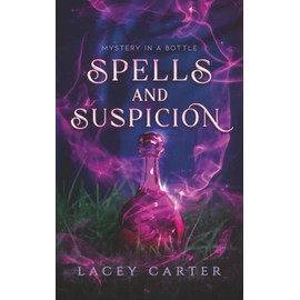 Spells and Suspicion: A Hilarious Cozy Fantasy Romance