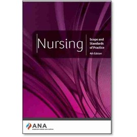 Nursing: Scope and Standards of Practice, 4th Edition