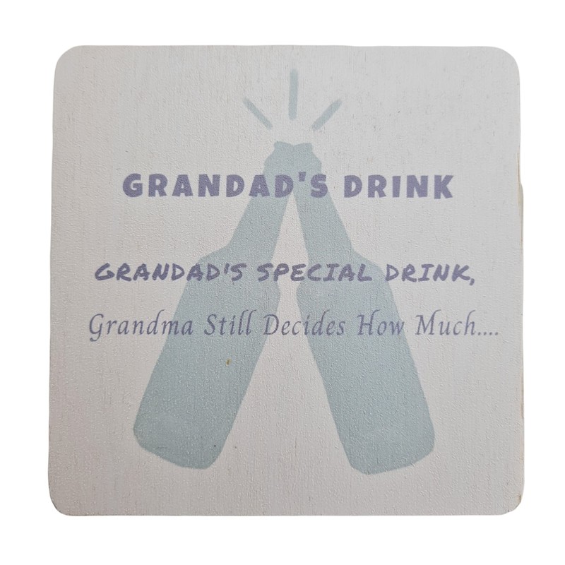 Grandad Drink Coaster - Grandma Decides Home Much Gift
