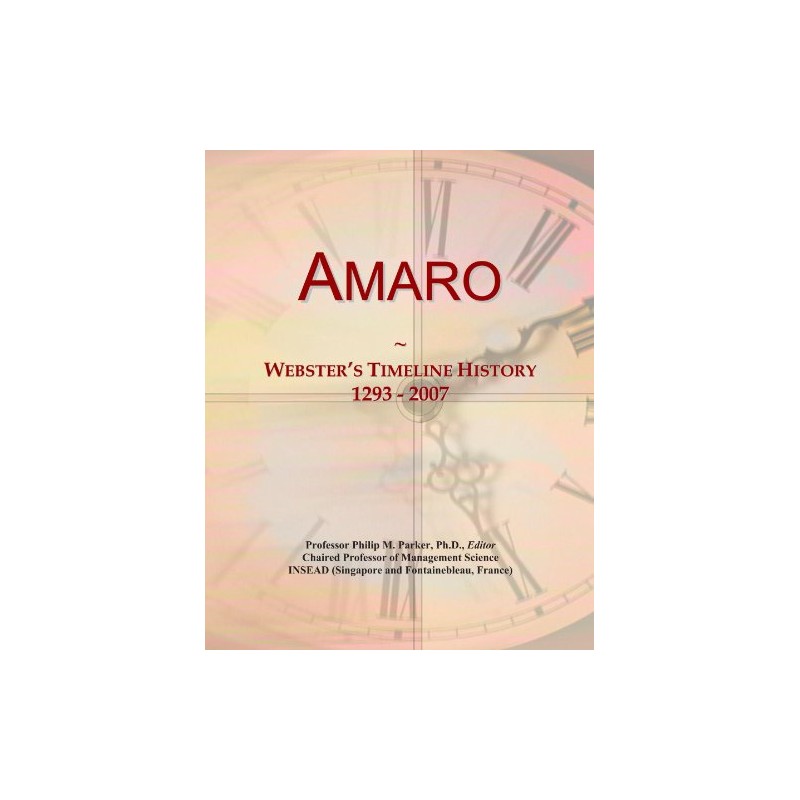 Amaro: Webster's Timeline History, 1293 - 2007