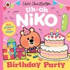 Uh-Oh, Niko: Birthday Party: A push, pull and slide story