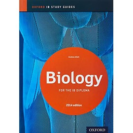 Biology Study Guide 2014 edition: Oxford IB Diploma Programme