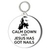 Gift Insanity CALM DOWN LADS JESUS HAS GOT NAILS SHORT
