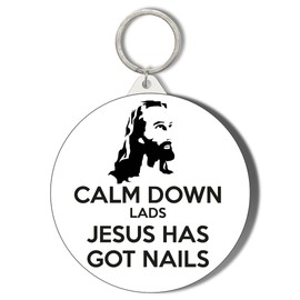 Gift Insanity CALM DOWN LADS JESUS HAS GOT NAILS SHORT CHAIN KEYRING BOTTLE OPENER