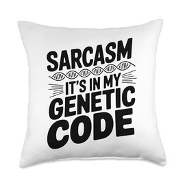 Sarcastic Genealogy DNA Test Genetics Biologist Sarcasm Throw Pillow