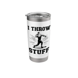 Shot Put I Throw Stuff, Funny Shot Put Athlete Throwing Stainless Steel Insulated Tumbler