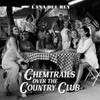 Chemtrails Over The Country Club [CD]