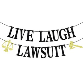 Live Laugh Lawsuit Banner, Congrats Lawyer Sign, There's A Lawyer in The House, Law School Graduation Party Decorations