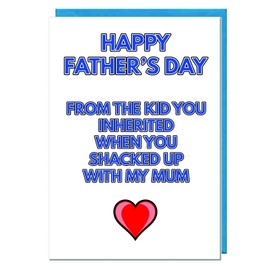 AK Giftshop Stepdad Father's Day Card - Happy Father's Day From The Kid You Inherited When You Shacked Up With My Mum
