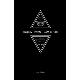 sugar, honey, ice & tea