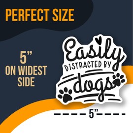Easily Distracted by Dogs Sticker - Cute Dog Lover Decal - Paw Print Graphic - Pet Owner Gift - Funny Dog Sticker - Car Laptop Decoration - AAS0690