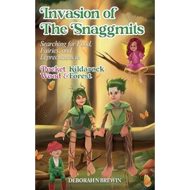 Invasion of the Snaggmits: Searching for Food, Fairies, and Leprechauns in Pocket Wood and Kildarock Forest