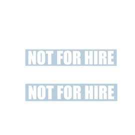 Xpin Graphics (2) Not for Hire Vinyl 11" Decal Sticker Stickers