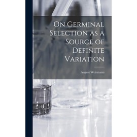 On Germinal Selection as a Source of Definite Variation