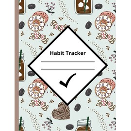 Habit Tracker: Good Habits Development Journal For Daily Practice With Coffee And Donuts Pattern