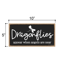 Honey Dew Gifts Wall Hanging Sign, Dragonflies Appear When Angels are Near, 5 inch by 10 inch, Dragonfly Wall Quote Sign, Inspirational Hanging Sign, Dragonfly Lover Gift, 76585
