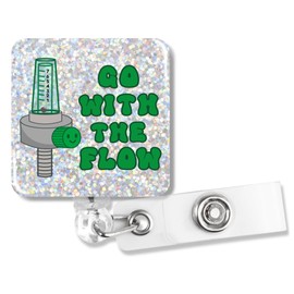PUVOXHO Go with The Flow Funny Glitter Badge Reel, Retractable Badge Holder with Alligator Clip for ER Nurse Doctor RT Med Surg Healthcare Worker Pulmonology, Respiratory Therapist Gifts