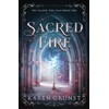Sacred Fire (The Sacred Fire Saga)