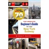The Absolute Beginner’s Guide to the New York Subway