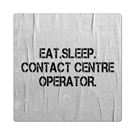 Makoroni - EAT SLEEP EAT SLEEP CONTACT CENTRE OPERATOR 4"x4" Ceramic Drink Coaster Trive w/Cork Backing, DesD65