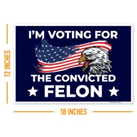 Armo Trump Vance 2024 Yard Sign I'm Voting For The Convicted Felon Sign, 12x18 Inhes Corrugated Plastic Double Sided with Metal H Stake Waterproof, Outdoor Lawn Signage, Made in USA