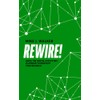 Rewire!: Using The Digital Ecosystem Playbook To Reinvent Your Business