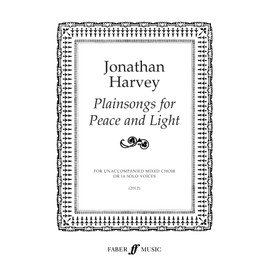 Plainsongs for Peace and Light (Mixed Voice Choir or 16 Solo Voices)