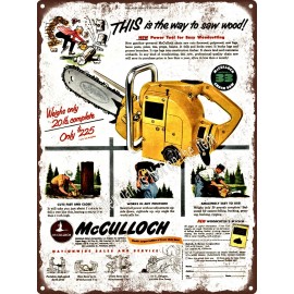 1953 McCULLOCH CHAIN SAW Logging Tool Chainsaw Metal Sign 9x12" A351