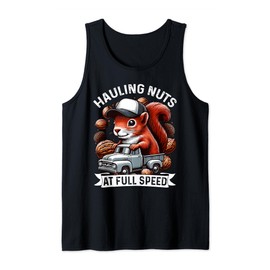 Hauling Nuts at Full Speed for Truck Driver Squirrel Tank Top