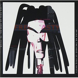 Bring Me the Head of Freq Nast