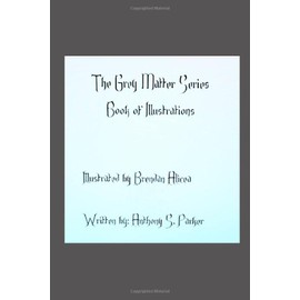 The Grey Matter Series Book of Illustrations