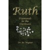 Ruth: Diamonds in the Darkness