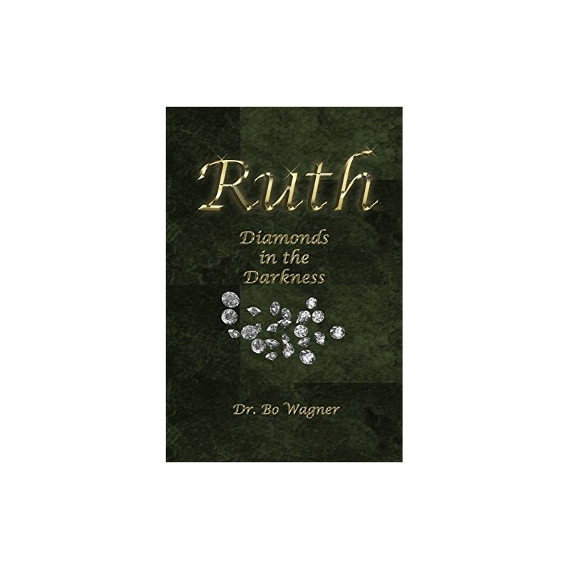 Ruth: Diamonds in the Darkness