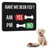 Dog Feeding Reminder Pet Feeding Track with Have We Been