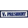 V. President V. President Biker Title Rank Tag Embroidered Iron