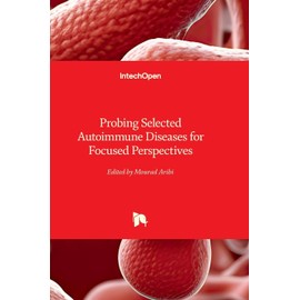 Probing Selected Autoimmune Diseases for Focused Perspectives