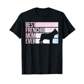 Cute French Bulldog Design for Mom Women Frenchie Bulldog T-Shirt