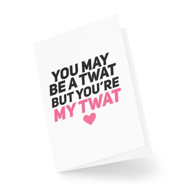 Tongue in Peach Funny Anniversary Cards - Valentine's Day Cards - You May Be A Tw*t But You're My Tw*t - Funny Cards for Couples - CBH2006